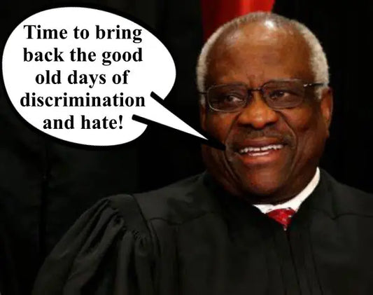 Time to Get the Christian Horror, Clarence Thomas, off the Bench!